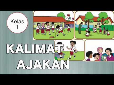 Kelas 01 Tema 5 Subtema 3 Bahasa Indonesia Kalimat Ajakan Video Pendidikan Indonesia Youtube