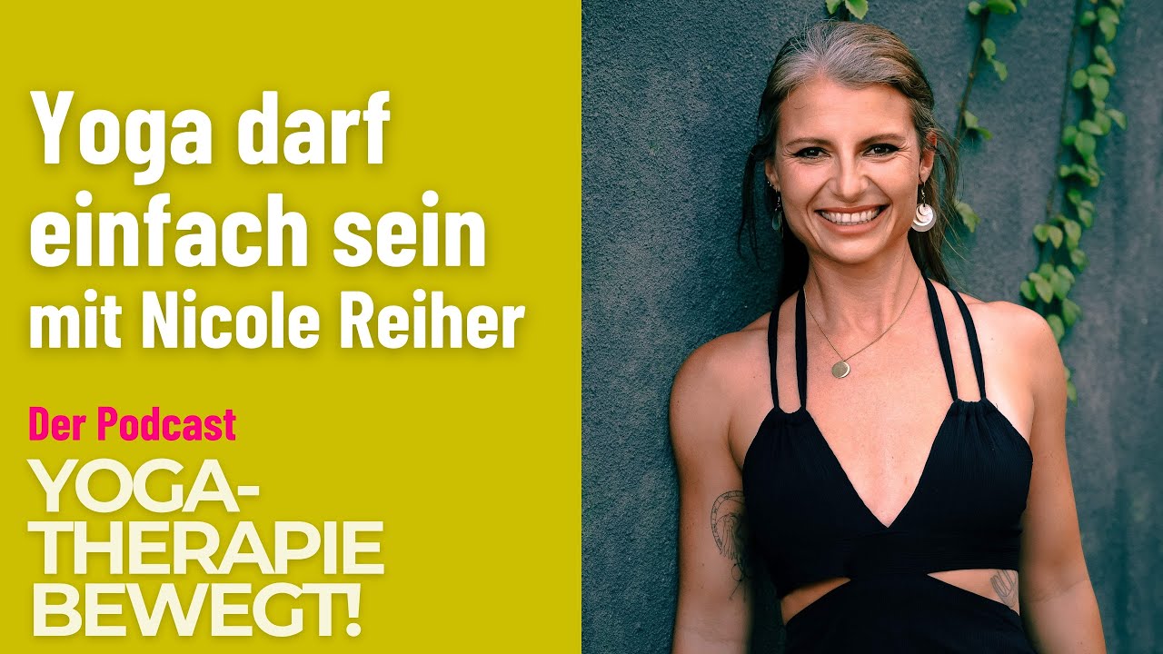 Yoga darf einfach sein, ein Gespräch mit Nicole Reiher S03E02