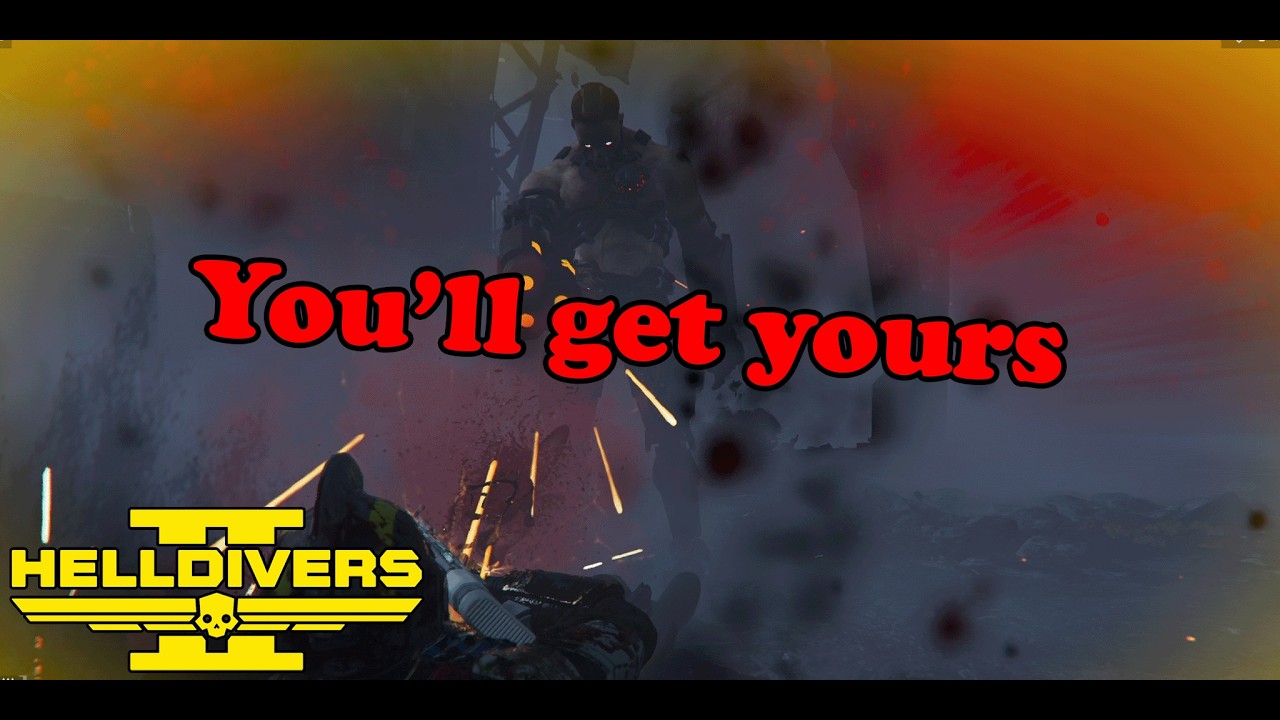 You'll get yours | Helldivers 2: Cyberstan 04