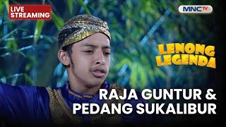 🔴 RAJA GUNTUR & PEDANG SUKALIBUR | LIVE LENONG LEGENDA | 28 JANUARI 2026