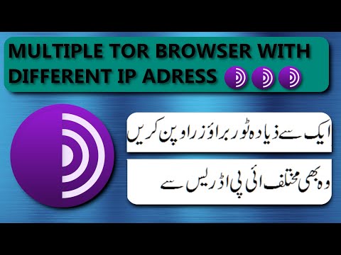 How to create multiple Tor browser with different IP address