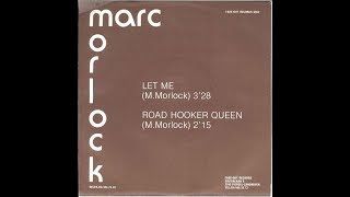 Watch Marc Morlock Road Hooker Queen video