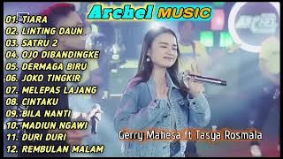 Download lagu archel music full album terbaru 2022 Gerry Mahesa ft Tasya Rosmala