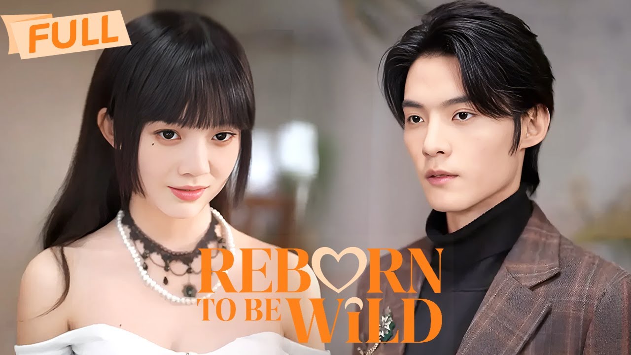 [MULTI SUB] Reborn to Be Wild【Full】Reborn to fix her sins, she found him still obsessed | Drama Zone