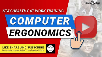 Computer Ergonomics – Stay Healthy at Work - Training From SafetyVideos.com