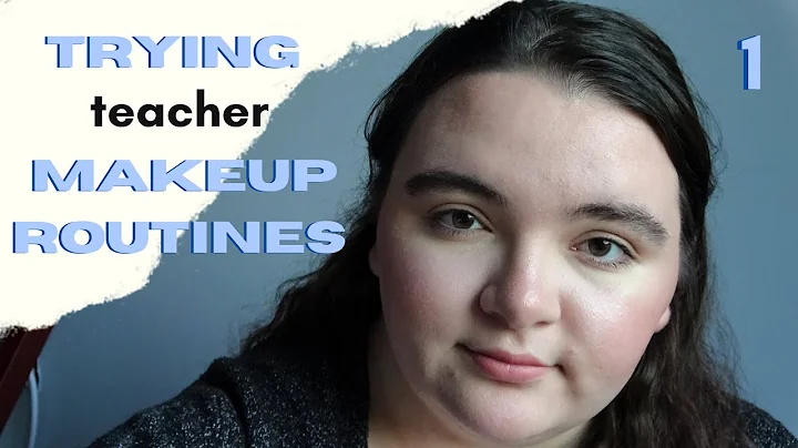 trying teacher makeup routines | pt. 1 Liana Martin
