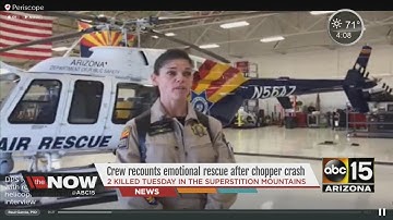 Superstition Mountains chopper crash: Rescue crew speaks