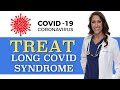 How to treat long covid syndrome naturally  cure covid long haulers free protocol