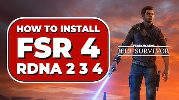 How to install FSR 4 for RDNA 2,3,4 in Star Wars Jedi Survivor