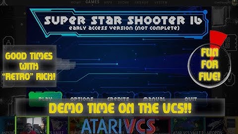 Atari VCS - Super Star Shooter 16 Demo! - Fun For Five! Good Times With Retro Rich Ep. 352
