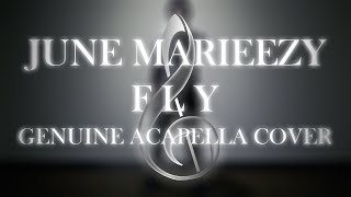June Marieezy - Fly (Genuine Acapella Cover)