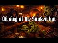 Oh sing of the Sunken Inn | Fantasy Tavern Song | Dark Fantasy Inn | Gaming Music