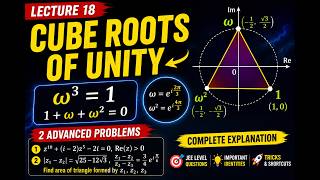 📘Cube Roots of Unity Explained 🔥 | 2 JEE Level Problems | Complex Numbers Lecture 18