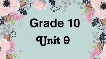 Grade 10, unit 9, Listening