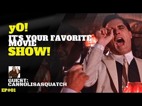 yO Show | Ep 01 Goodfellas | w CannoliSasquatch - yO Show | Ep 01 Goodfellas | w CannoliSasquatch