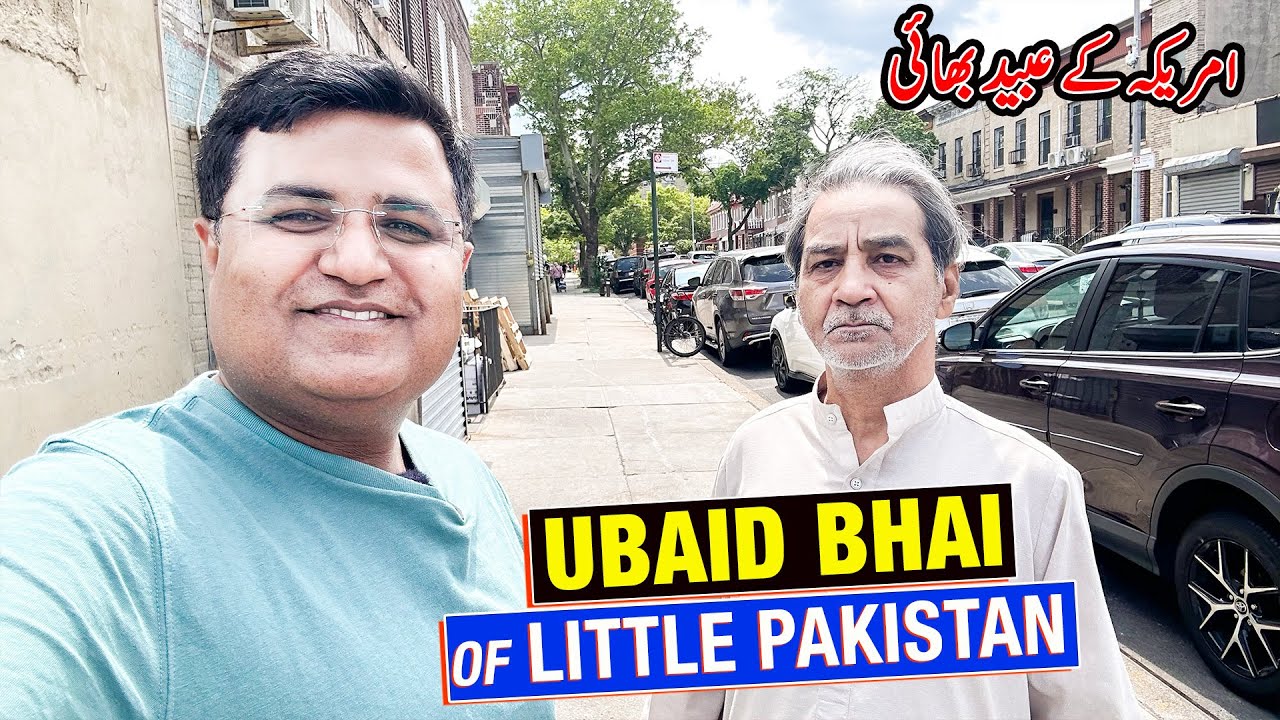 Meet UBAID BHAI of Little Pakistan of New York ( on demand ) - YouTube