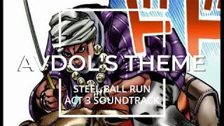 Urmd Avdol - Steel Ball Run ACT 3 [Fan-Made Soundtrack] - JoJo's Bizarre Adventure