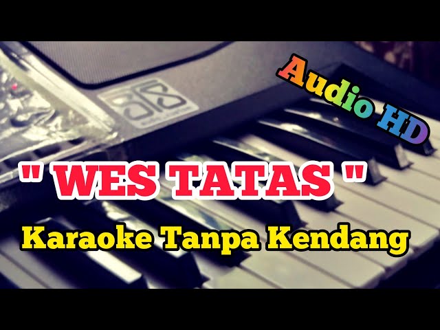 WES TATAS | Karaoke Tanpa Kendang | Audio HD class=