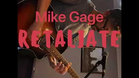 Mike Gage-Retaliate