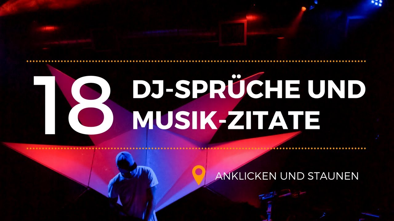 19 Musik Zitate Und Dj Sprüche Die Du Kennen Solltest