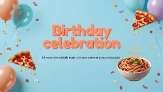 Autistic Teen’s 14th Birthday Celebration 🎉 | All-You-Can-Eat Pizza & Pasta