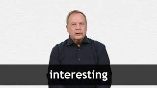 How to pronounce INTERESTING in American English
