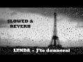 LYNDA - J’te donnerai ( SLOWED   REVERB )