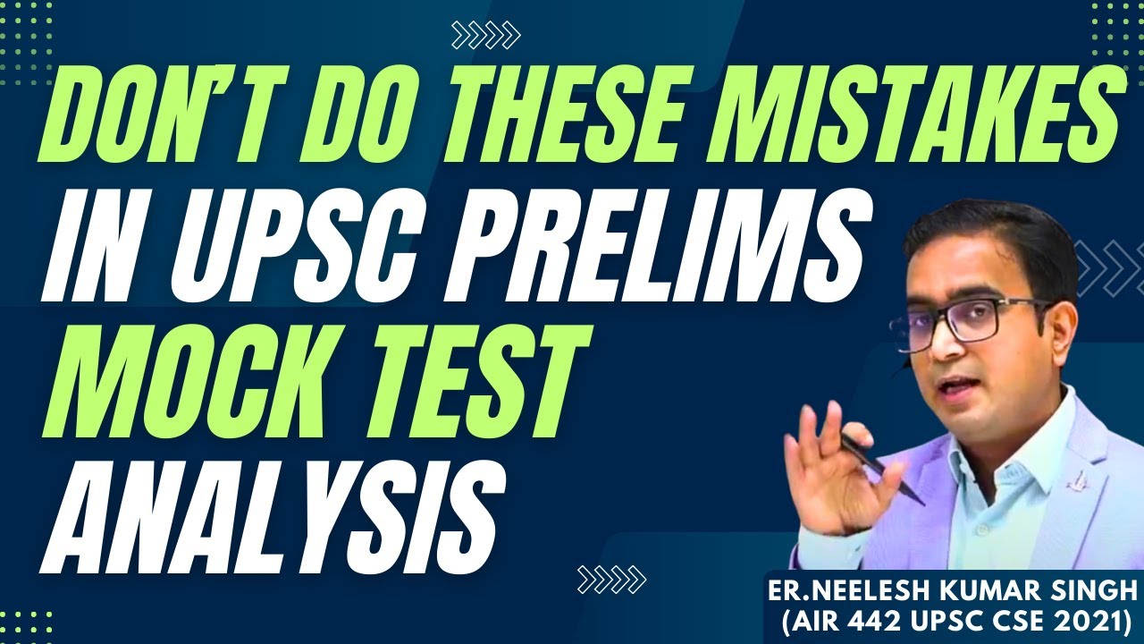 Don’t Do These Mistakes in UPSC Prelims Mock Test Analysis |How to ...