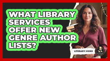 What Library Services Offer New Genre Author Lists?