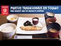 Turismo no Japão: Conheça o restaurante Ootoya que serve pratos tradicionais japoneses
