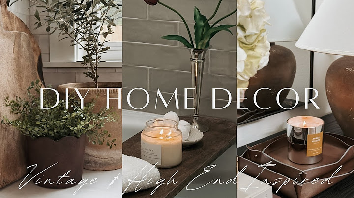 DIY Home Decor | 4 Vintage & High End Inspired | Amber Interiors, McGee & Co, & Olive Atelier