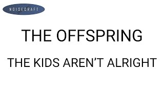 The Offspring  The Kids Arent Alright Drum Score