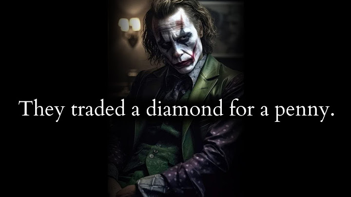 They traded a diamond for a penny and now deeply regret It - Joker Speech