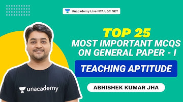 Top 25 MCQs on General Paper - I (Teaching Aptitude) | Abhishek | NTA UGC NET | Unacademy Live