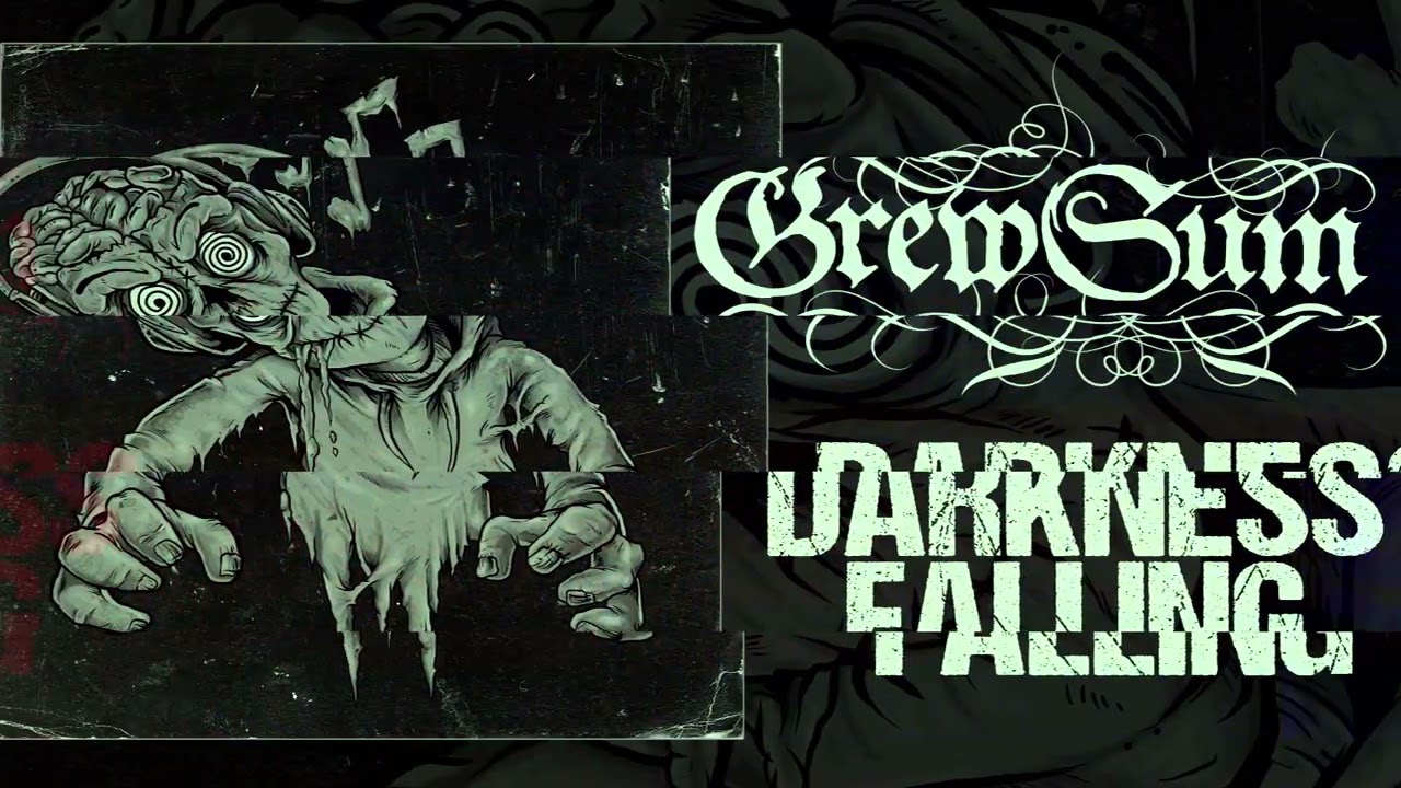Watch GREWSUM - DARKNESS FALLING (OFFICIAL AUDIO) on YouTube Watch GREWSUM - DARKNESS FALLING (OFFICIAL AUDIO) on YouTube