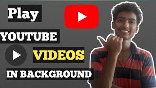 How To Play Youtube Videos In Background In Kannada Kannada 