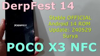 DerpFest 14 Stable OFFICIAL for Poco X3 Android 14 ROM Update: 240529