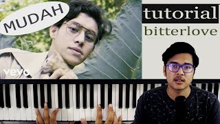TUTORIAL piano bitterlove - ardhito pramono | mudah, lengkap