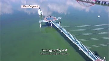 [Korea Snapshot] Soyanggang Skywalk