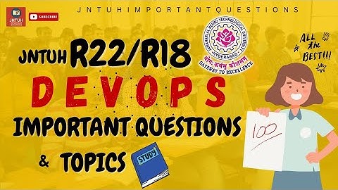 DevOps Important questions for Semester End Exams | R22 | R18