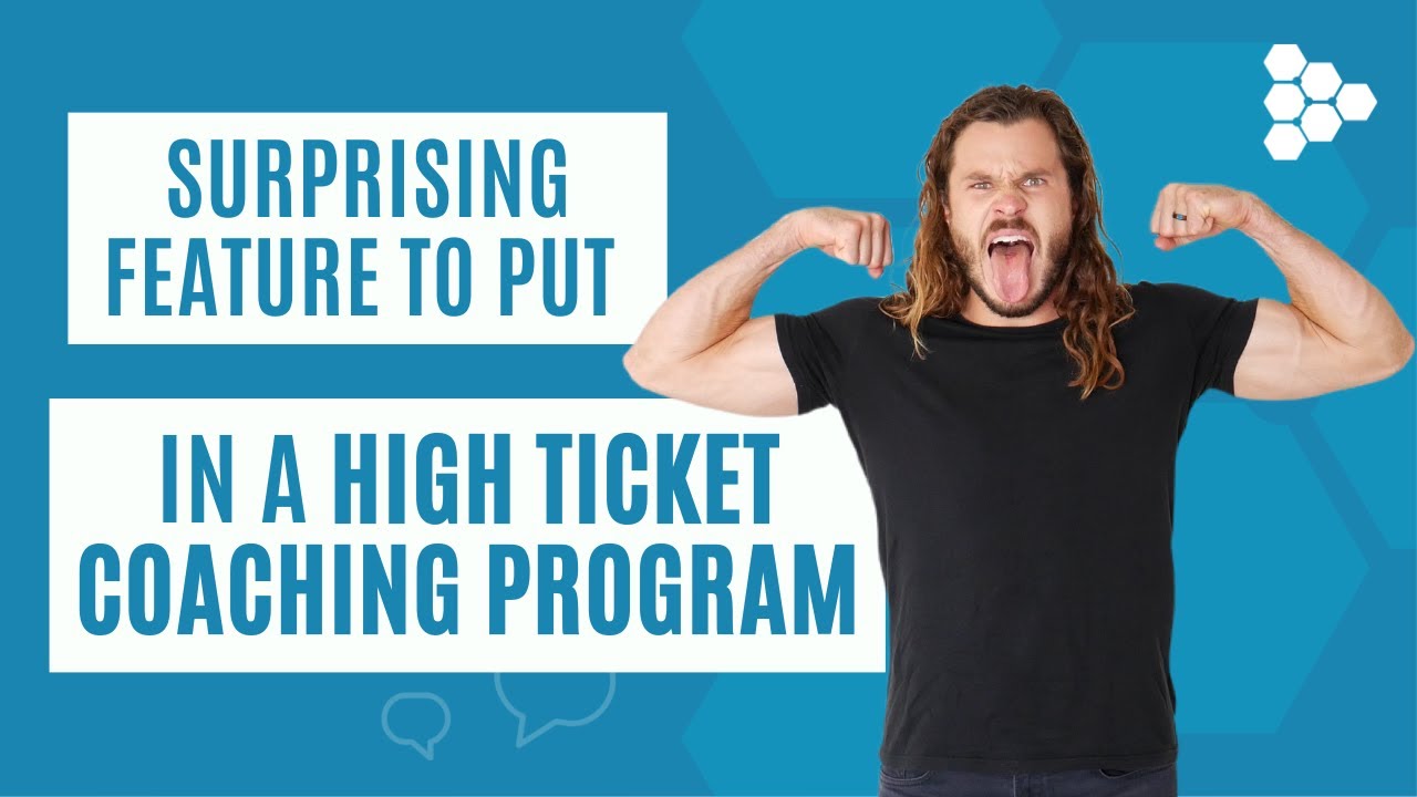 Surprising Feature To Put In A High Ticket Coaching Program - YouTube