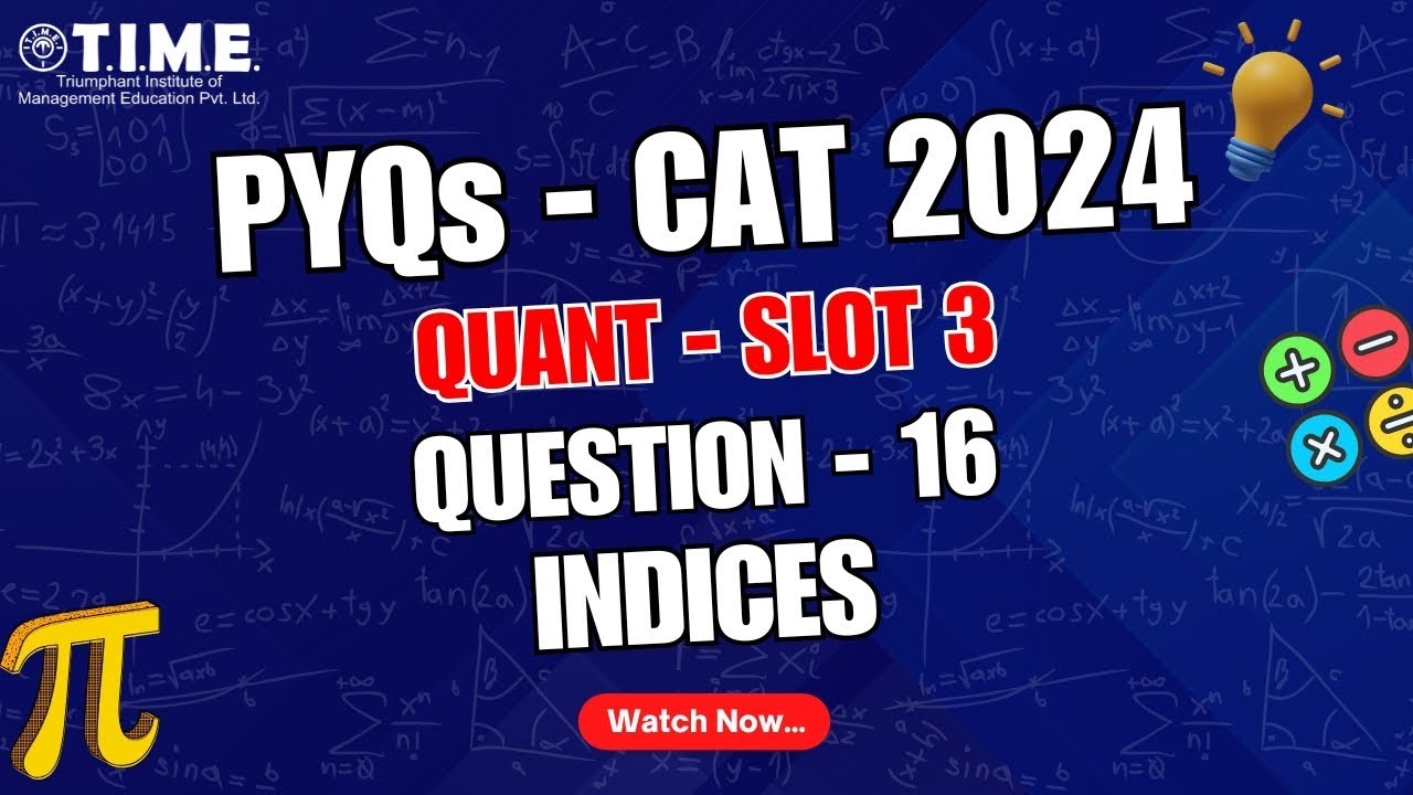 CAT 2024 Slot 3 Quant PYQ | Q16 Indices | Previous Year Questions - YouTube