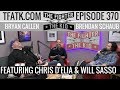 The Fighter and The Kid - Episode 370: Chris D'Elia & Will Sasso