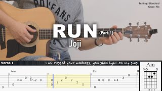 (FREE TAB) Run (part 1) - Joji | Fingerstyle Guitar | TAB + Chords + Lyrics