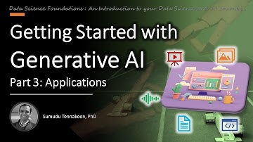 Getting Started with Generative AI (Part 3): Applications
