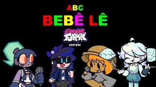 ABC Bebê Lê: Friday Night Funkin' Edition Part 1: A, B, C, and D