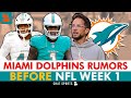 Miami Dolphins Rumors BEFORE NFL Week 1 On Tua Tagovailoa, Mike McDaniel, Chop Robinson | Q&amp;A