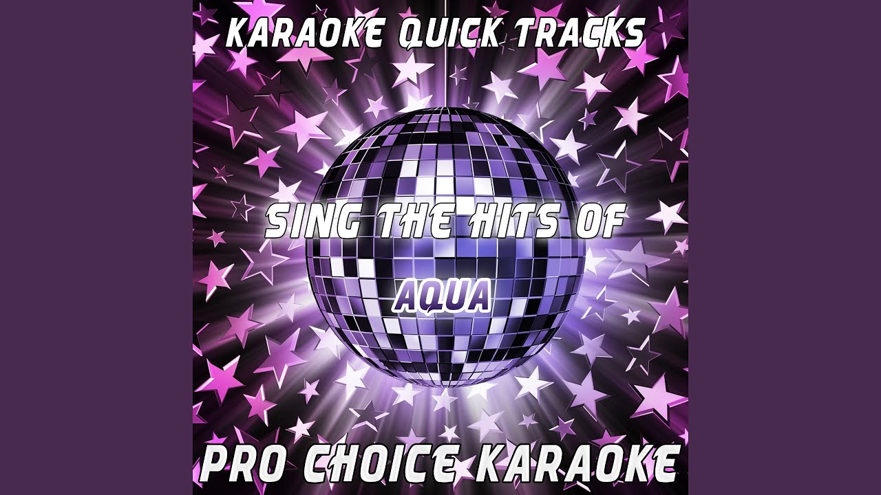 Barbie Girl (Karaoke Version) (Originally Performed By Aqua)