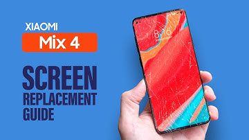 Xiaomi Mix 4 LCD Touch Screen Replacement