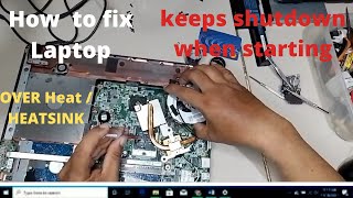 HOW TO Fix Laptop Keeps Shutting Down When Starting/Over Heat/HEATSINK-MABILIS NA SULOSYUN